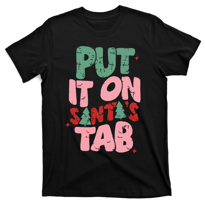 Put It On Santas Tab Retro Christmas T-Shirt