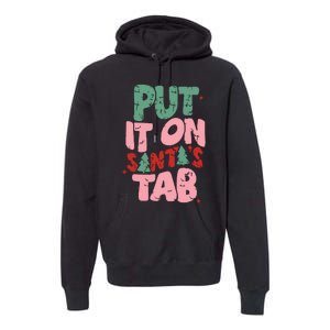 Put It On Santas Tab Retro Christmas Premium Hoodie