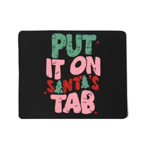 Put It On Santas Tab Retro Christmas Mousepad