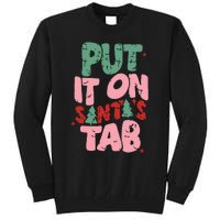 Put It On Santas Tab Retro Christmas Tall Sweatshirt