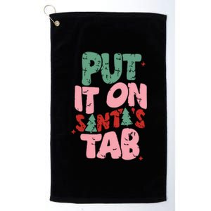 Put It On Santas Tab Retro Christmas Platinum Collection Golf Towel