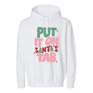 Put It On Santas Tab Retro Christmas Garment-Dyed Fleece Hoodie