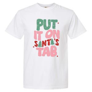 Put It On Santas Tab Retro Christmas Garment-Dyed Heavyweight T-Shirt