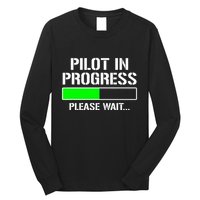 Pilot In Progress Funny Flight School Student Long Sleeve Shirt