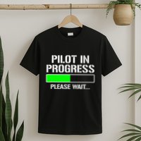 Pilot In Progress Funny Flight School Student T-Shirt
