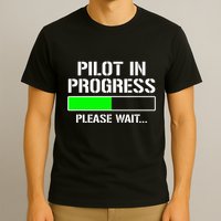 Pilot In Progress Funny Flight School Student T-Shirt