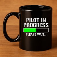 Pilot In Progress Funny Flight School Student 11oz C Handle Ceramic Mug