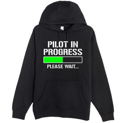 Pilot In Progress Funny Flight School Student Premium Pullover Hoodie