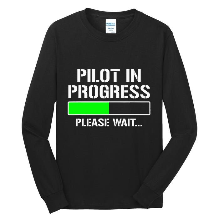Pilot In Progress Funny Flight School Student Tall Long Sleeve T-Shirt