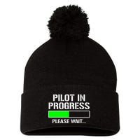 Pilot In Progress Funny Flight School Student Pom Pom 12in Knit Beanie