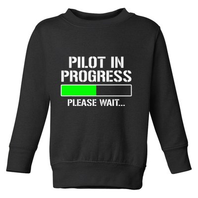 Pilot In Progress Funny Flight School Student Toddler Sweatshirt