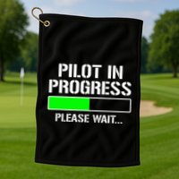 Pilot In Progress Funny Flight School Student Golf Towel