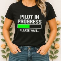 Pilot In Progress Funny Flight School Student Womens T-Shirt