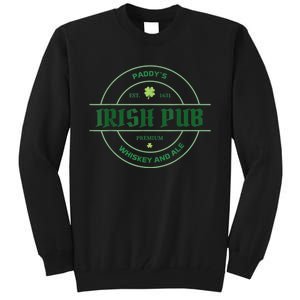 Paddy's Irish Pub Whiskey And Ale St Patrick's Day Tall Sweatshirt