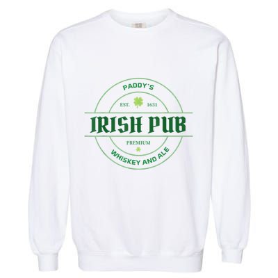 Paddy's Irish Pub Whiskey And Ale St Patrick's Day Garment-Dyed Sweatshirt