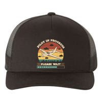 Pilot In Progress Please Wait Funny Aviation Future Pilots Yupoong Adult 5-Panel Trucker Hat