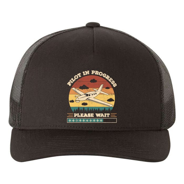 Pilot In Progress Please Wait Funny Aviation Future Pilots Yupoong Adult 5-Panel Trucker Hat