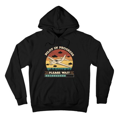 Pilot In Progress Please Wait Funny Aviation Future Pilots Hoodie