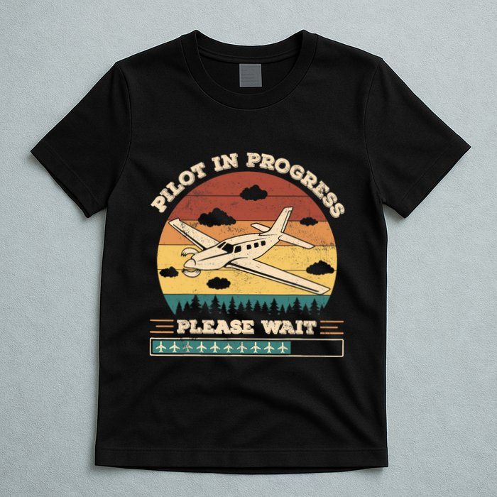 Pilot In Progress Please Wait Funny Aviation Future Pilots T-Shirt