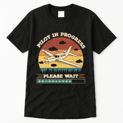 Pilot In Progress Please Wait Funny Aviation Future Pilots Tall T-Shirt