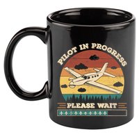 Pilot In Progress Please Wait Funny Aviation Future Pilots 11oz C Handle Ceramic Mug