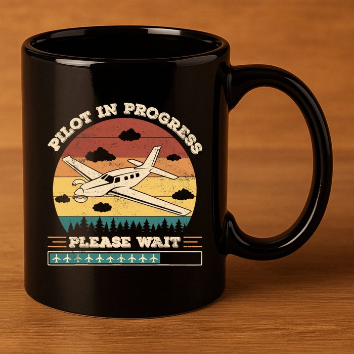 Pilot In Progress Please Wait Funny Aviation Future Pilots 11oz C Handle Ceramic Mug