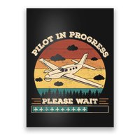 Pilot In Progress Please Wait Funny Aviation Future Pilots Poster