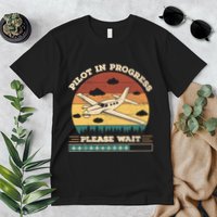 Pilot In Progress Please Wait Funny Aviation Future Pilots Premium T-Shirt