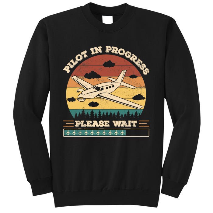 Pilot In Progress Please Wait Funny Aviation Future Pilots Tall Sweatshirt