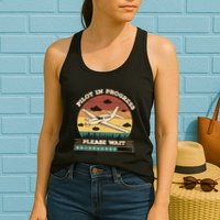 Pilot In Progress Please Wait Funny Aviation Future Pilots Womens Tank Top