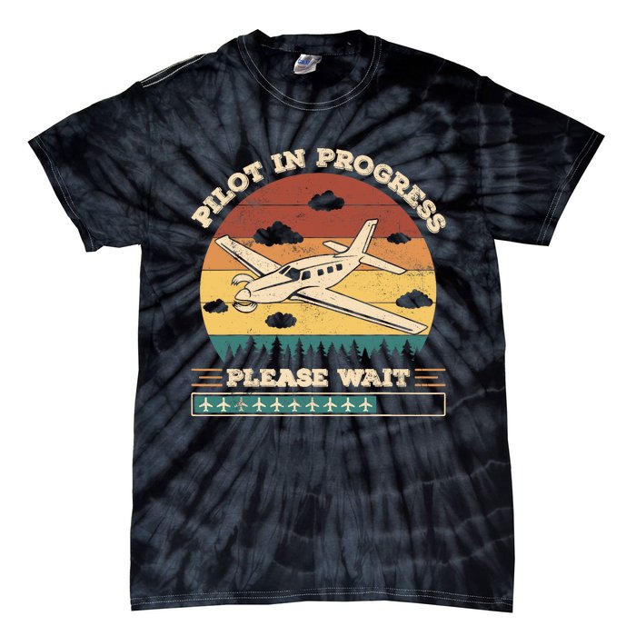 Pilot In Progress Please Wait Funny Aviation Future Pilots Tie-Dye T-Shirt