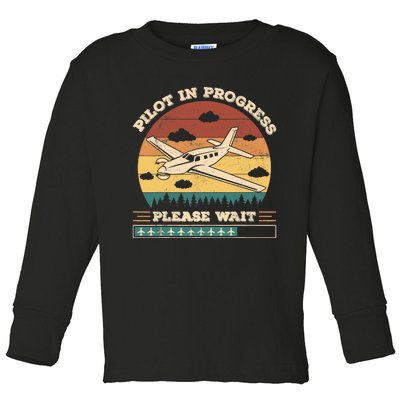 Pilot In Progress Please Wait Funny Aviation Future Pilots Toddler Long Sleeve Shirt