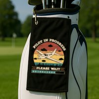 Pilot In Progress Please Wait Funny Aviation Future Pilots Golf Towel