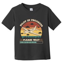 Pilot In Progress Please Wait Funny Aviation Future Pilots Toddler T-Shirt