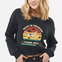 Pilot In Progress Please Wait Funny Aviation Future Pilots Cropped Pullover Crew