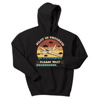 Pilot In Progress Please Wait Funny Aviation Future Pilots Kids Hoodie