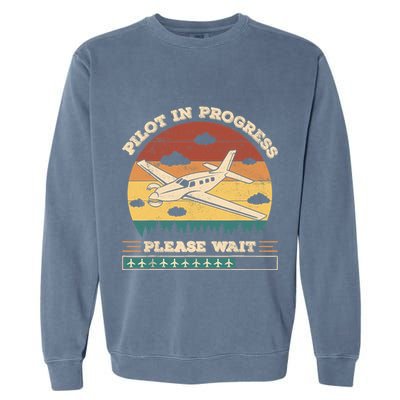 Pilot In Progress Please Wait Funny Aviation Future Pilots Garment-Dyed Sweatshirt