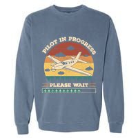 Pilot In Progress Please Wait Funny Aviation Future Pilots Garment-Dyed Sweatshirt