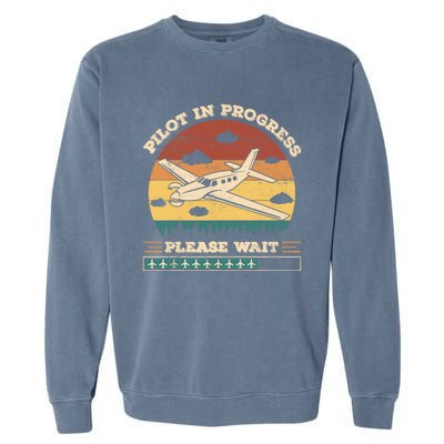 Pilot In Progress Please Wait Funny Aviation Future Pilots Garment-Dyed Sweatshirt