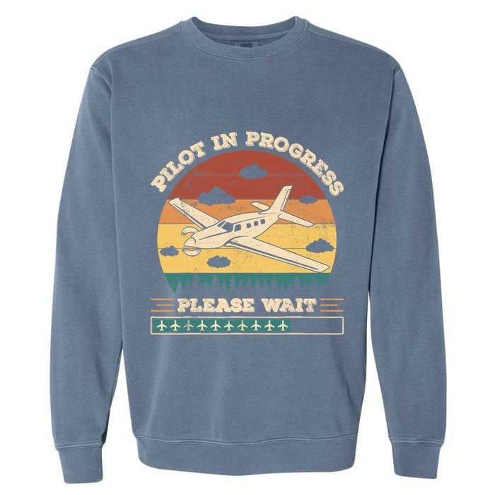 Pilot In Progress Please Wait Funny Aviation Future Pilots Garment-Dyed Sweatshirt