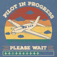 Pilot In Progress Please Wait Funny Aviation Future Pilots Garment-Dyed Sweatshirt