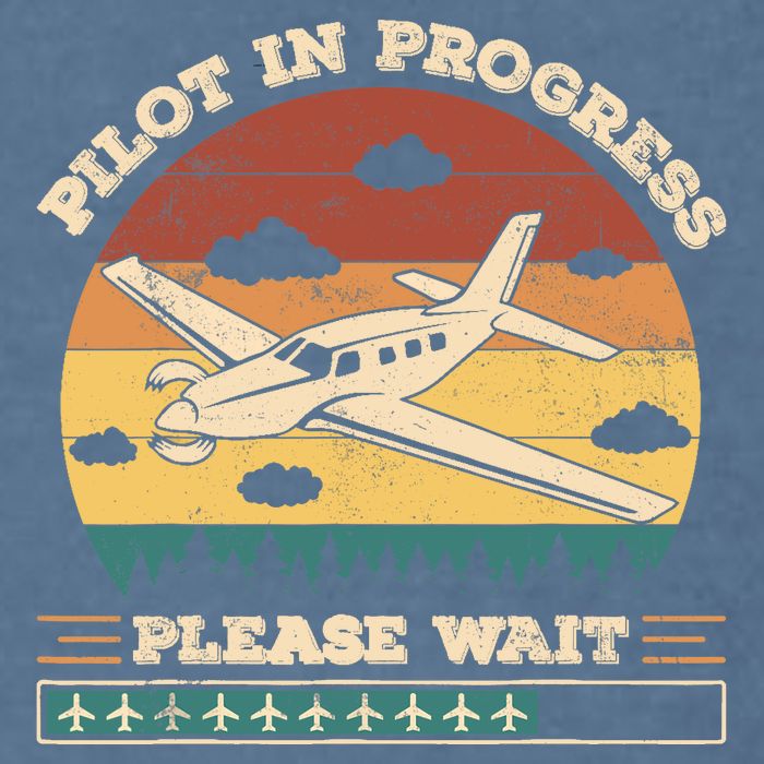 Pilot In Progress Please Wait Funny Aviation Future Pilots Garment-Dyed Sweatshirt