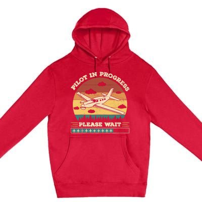 Pilot In Progress Please Wait Funny Aviation Future Pilots Premium Pullover Hoodie