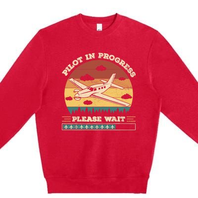 Pilot In Progress Please Wait Funny Aviation Future Pilots Premium Crewneck Sweatshirt