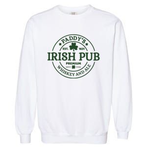 Paddy's Irish Pub Est 1631 Whiskey And Ale Irish St Patrick's Day Garment-Dyed Sweatshirt