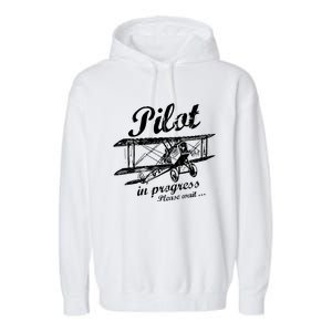 Pilot In Progress Please Wait | Funny Aviation Pilot Garment-Dyed Fleece Hoodie