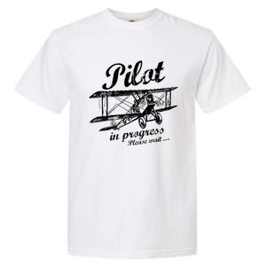 Pilot In Progress Please Wait | Funny Aviation Pilot Garment-Dyed Heavyweight T-Shirt