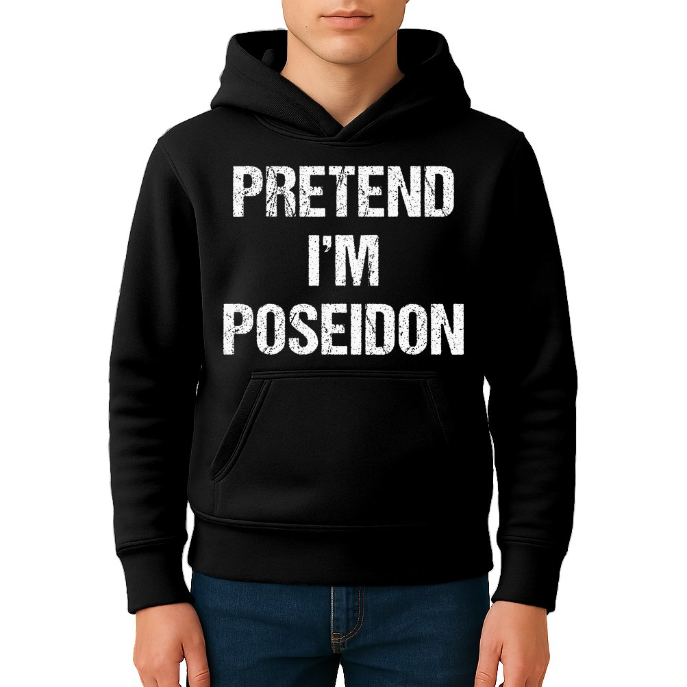 Pretend Im Poseidon Costume Greek God Halloween Party Kids Hoodie