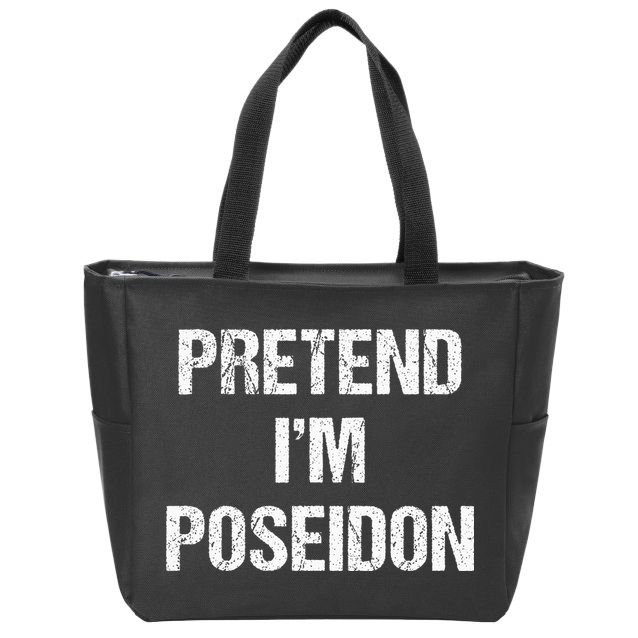 Pretend Im Poseidon Costume Greek God Halloween Party Zip Tote Bag