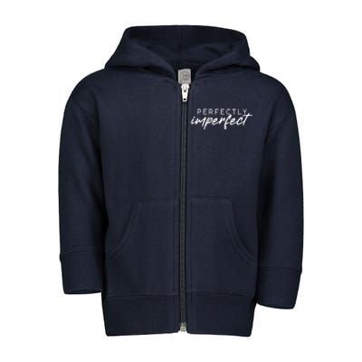 Perfectly Imperfect Toddler Zip Fleece Hoodie